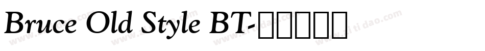 Bruce Old Style BT字体转换